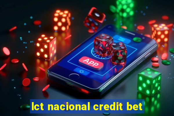 lct nacional credit bet